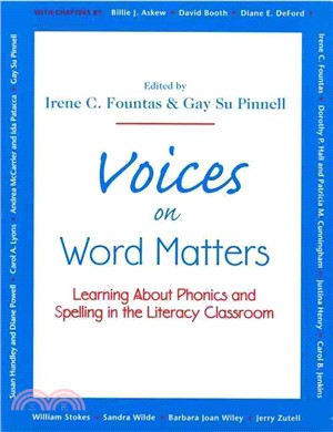 Voices on Word Matters ─ Learning About Phonics and Spelling in the Literacy Classroom