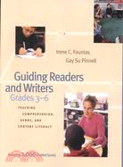Guiding Readers and Writers ─ Teaching Comprehension, Genre, and Content Literacy