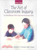 The Art of Classroom Inquiry ─ A Handbook for Teacher-Researchers