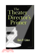 Theater Director's Primer