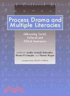 Process Drama And Multiple Literacies: Addressing Social, Culturla, And Ethical Issues