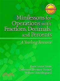 Minilessons for Operations With Fractions, Decimals, and Percents