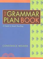 The Grammar Plan Book ─ A Guide To Smart Teaching