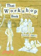 That Workshop Book ─ New Systems and Structures for Classrooms That Read, Write, and Think