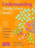 Understanding Middle School Math: Cool Problems to Get Students Thinking and Connecting