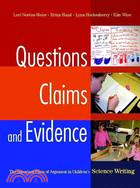 Questions, Claims, and Evidence ─ The Important Place of Argument in Children's Science Writing