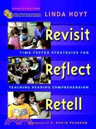 Revisit, Reflect, Retell ─ Time-Tested Strategies for Teaching Reading Comprehension