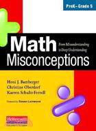 Math Misconceptions ─ PreK-Grade 5: From Misunderstanding to Deep Understanding