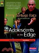 Adolescents on the Edge: Stories and Lessons to Transform Learning