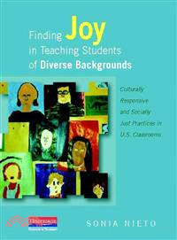 Finding Joy in Teaching Students of Diverse Backgrounds ─ Culturally Responsive and Socially Just Practices in U.S. Classrooms