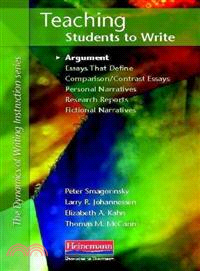 Teaching Students to Write Argument ─ Essays That Define Comparison / Contrast Essays, Personal Narratives, Research Reports, Fictional Narratives