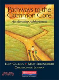 Pathways to the Common Core ─ Accelerating Achievement