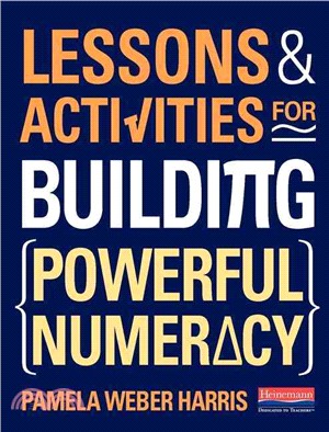 Lessons and Activities for Building Powerful Numeracy