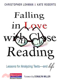 Falling in Love With Close Reading ─ Lessons for Analyzing Texts - and Life