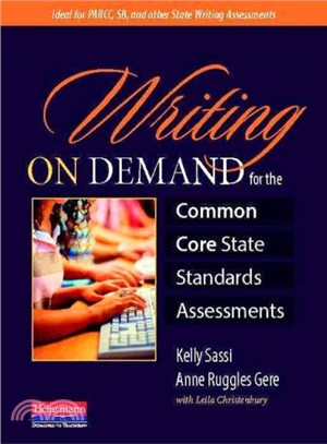 Writing on Demand for the Common Core State Standards Assessments