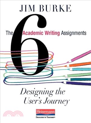 The Six Academic Writing Assignments ― Designing the User's Journey