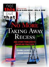 No More Taking Away Recess and Other Problematic Discipline Practices