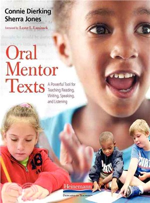 Oral Mentor Texts ─ A Powerful Tool for Teaching Reading, Writing, Speaking, and Listening