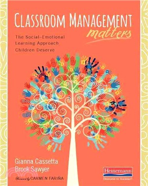 Classroom Management Matters ─ The Social - Emotional Learning Approach Children Deserve