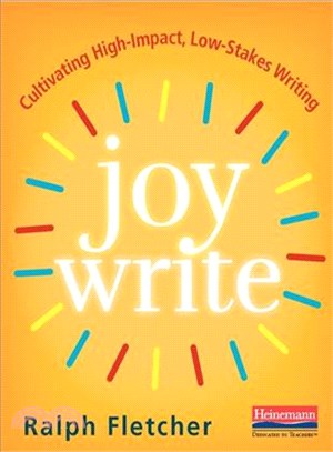 Joy Write ─ Cultivating High-impact, Low-stakes Writing