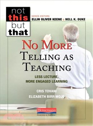 No More Telling As Teaching ─ Less Lecture, More Engaged Learning