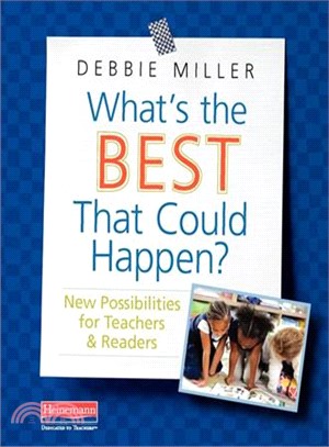 What's the Best That Could Happen? ― New Possibilities for Teachers & Readers