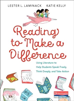 Reading to Make a Difference ― Using Literature to Help Students Speak Freely, Think Deeply, and Take Action