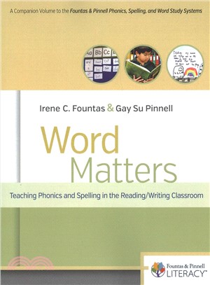 Word Matters ― Teaching Phonics and Spelling in the Reading/Writing Classroom