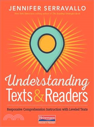 Understanding Texts & Readers ― Responsive Comprehension Instruction With Leveled Texts
