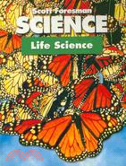 Scott Foresman Science: Life Science