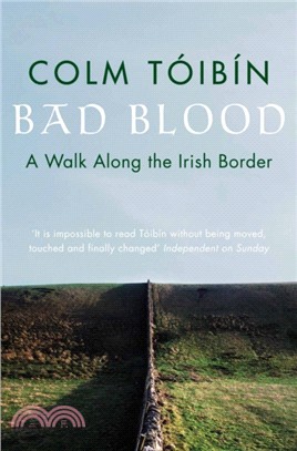 Bad Blood：A Walk Along the Irish Border