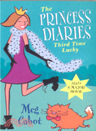 THE PRINCESS DIARIES：THIRD TIME LUCKY | 拾書所
