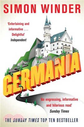 Germania：A Personal History of Germans Ancient and Modern