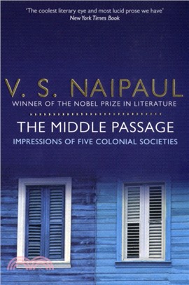 The Middle Passage：Impressions of Five Colonial Societies