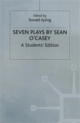 Seven plays by Sean O'Casey :a student's edition /