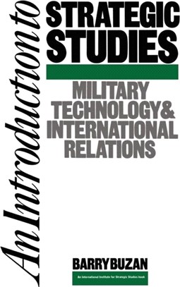 An Introduction to Strategic Studies：Military Technology and International Relations