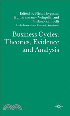 Business Cycles: Theories, Evidence and Analysis