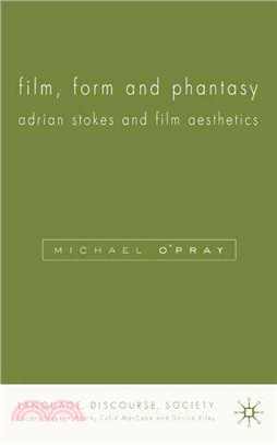 Film, Form And Phantasy ― Adrian Stokes and Film Aesthetics