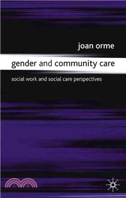 Gender and community care :social work and social care perspectives /