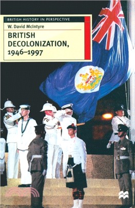 British Decolonization, 1946-1997：When, Why and How did the British Empire Fall?
