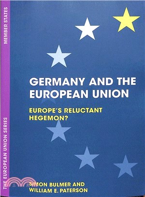 Germany and the European Union ― Europe's Reluctant Hegemon