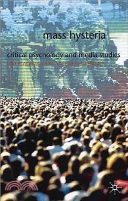 Mass Hysteria ― Critical Psychology and Media Studies