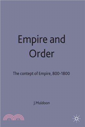 Empire and Order: The Concept of Empire, 800-1800
