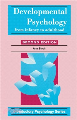 Developmental Psychology：From Infancy to Adulthood