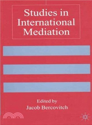 Studies in International Mediation ― Essays in Honor of Jeffrey Z. Rubin