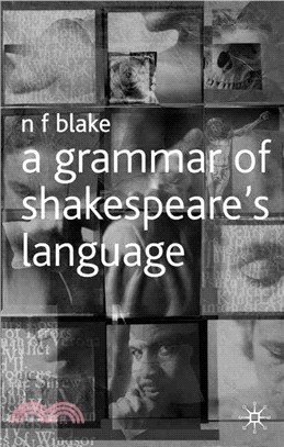 A Grammar of Shakespeare's Language