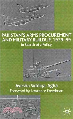Pakistan's Arms Procurement and Military Build-Up, 1979-99: In Search of a Policy