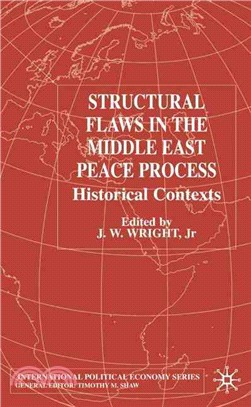 Structural Flaws in the Middle East Peace Process ― Historical Contexts