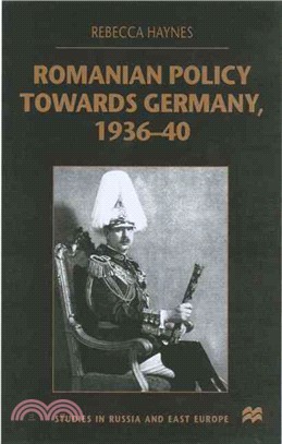 Romanian Policy Towards Germany 1936-40