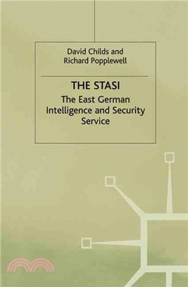 The Stasi ― The East German Intelligence and Security Service